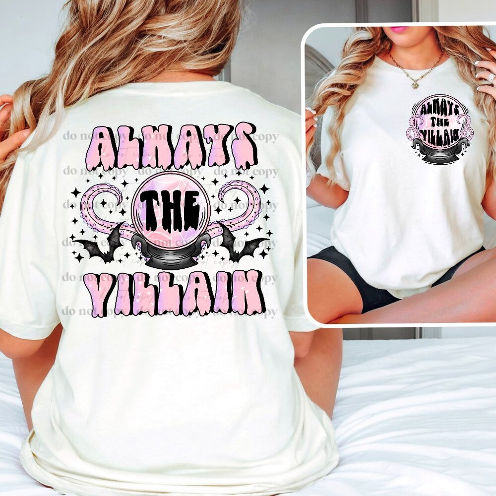 Always The Villian T-Shirt